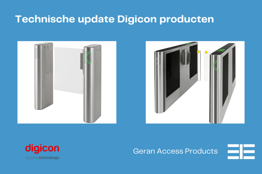 Technical update Digicon products | Geran Access Products B.V.